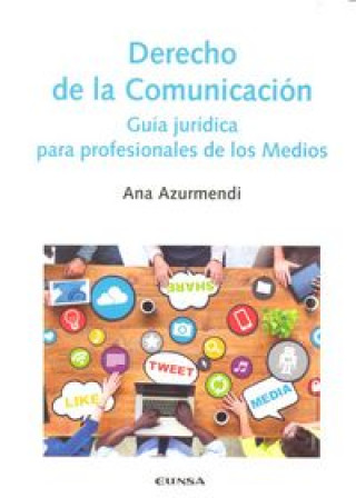 Книга Derecho de la Comunicación : guía jurídica para profesionales de los medios 