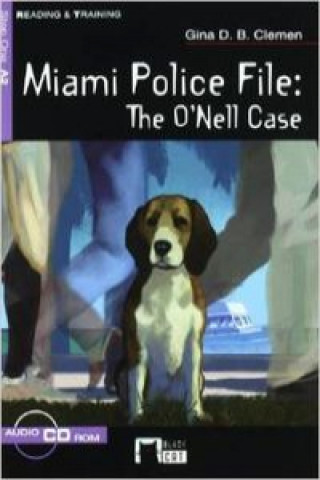 Kniha Miami police file, The o'Nell case, Educación Secundaria. Material auxiliar Cideb Editrice
