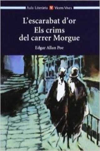 Carte L'escarabat d'or : els crims del carrer Morgue Edgar Allan . . . [et al. ] Poe