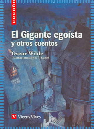 Carte El gigante egoísta y otros cuentos, Educación Primaria. Material auxiliar Oscar Wilde