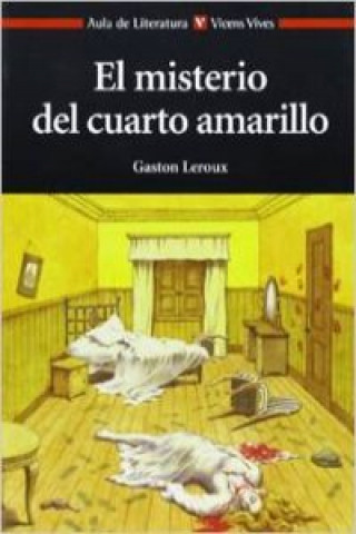 Kniha El misterio del cuarto amarillo Gaston Leroux