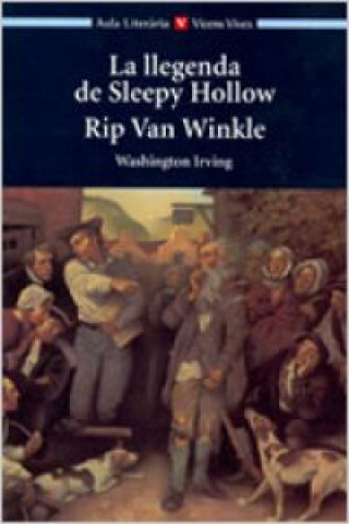 Kniha La llegenda de Sleepy Hollow : Rip Van Winkle Washington Irving
