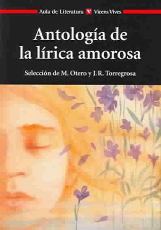 Книга Antología de la lírica amorosa, auxiliar, Bachillerato Joan Boldú