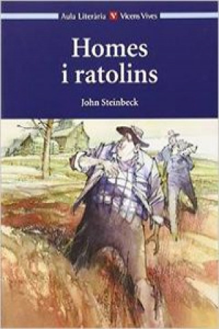 Kniha Homes i gatolins, Batxillerat. Material auxiliar John Steinbeck