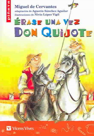 Könyv Érase una vez Don Quijote, Educación Primaria. Material auxiliar Agustín Sánchez Aguilar