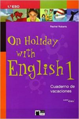 Carte On holiday with English, 1 ESO. Cuaderno de vacaciones Cideb Editrice