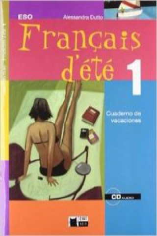 Książka Française d'été, 1 ESO. Cuaderno de vacaciones Cideb Editrice