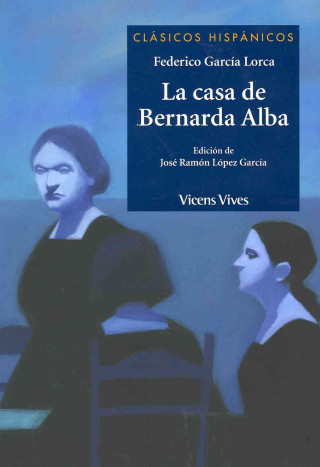 Kniha La casa de Bernarda Alba, ESO y Bachillerato. Material auxiliar Federico García Lorca