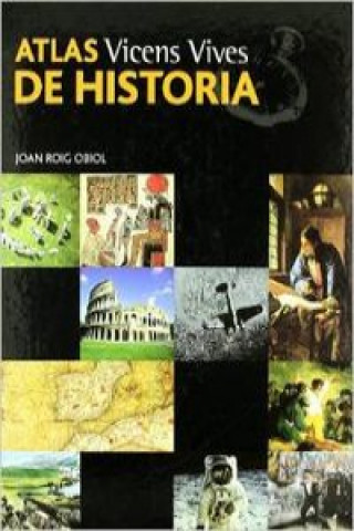 Kniha Atlas de historia Juan Roig Obiol