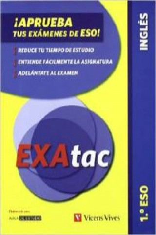 Книга Exatac, inglés, 1 ESO. Ejercicios para aprobar los exámenes de ESO Aula d'Estudi Assessoria d'Estudi