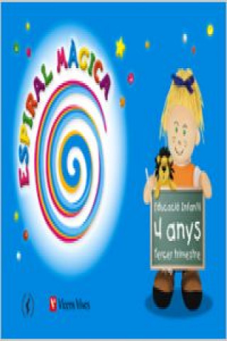 Libro Espiral Mágica, globalizat, 2 Educació Intantil, 4-5 anys. 3 trimestre Isabel Ceballos Guerrero