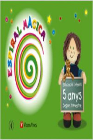 Книга Espiral Mágica, globalizat, 3 Educacio Infantil, 5-6 anys. 2 trimestre Isabel Ceballos Guerrero