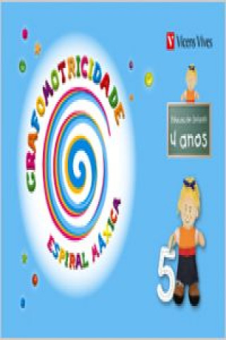 Kniha Espiral Máxica, grafomotricidade, lengua, 2 Educación Infantil, 4 y 5 anos Antonio Gallego Lorca