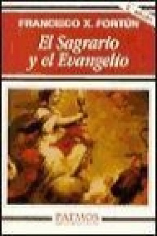 Libro El Sagrario y el Evangelio F. X. Fortún