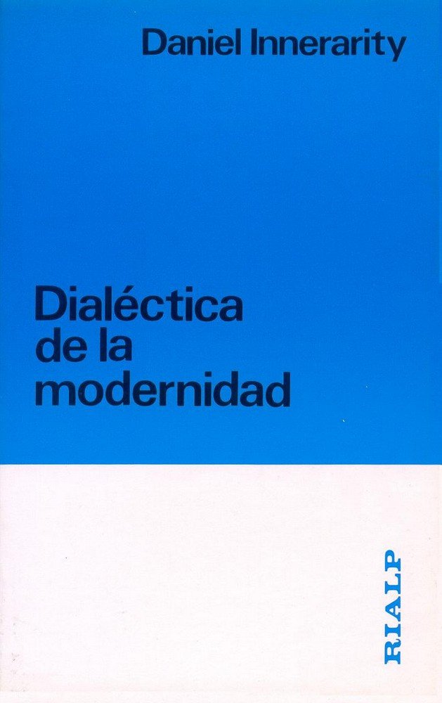 Libro Dialéctica de la modernidad Daniel Innerarity