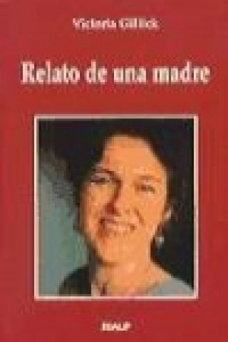 Kniha Relato de una madre Victoria Gillick