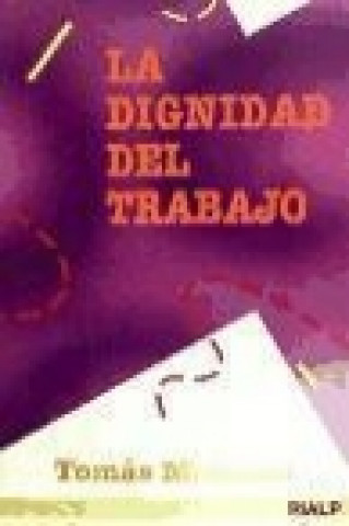 Kniha La dignidad del trabajo Tomás Melendo Granados