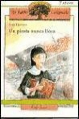 Könyv Un pirata nunca llora Lola Herrero Ferrio
