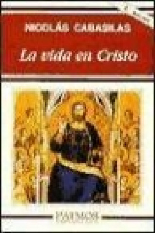 Buch La vida en Cristo Nicolás Cabasilas