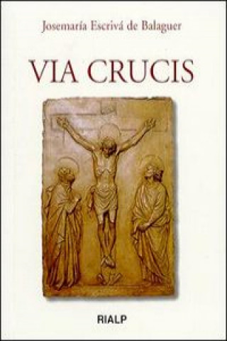 Kniha Via Crucis Santo Josemaría Escrivá de Balaguer
