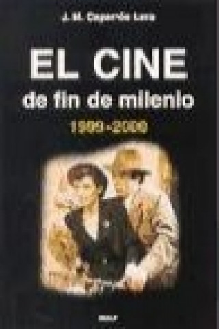 Knjiga El cine de fin de milenio (1999-2000) Josep Maria Caparrós Lera