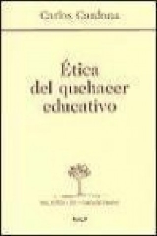 Buch Ética del quehacer educativo Carlos Cardona Pescador