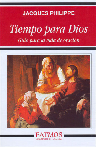 Kniha Tiempo para Dios : guía para la vida de oración Jacques Philippe