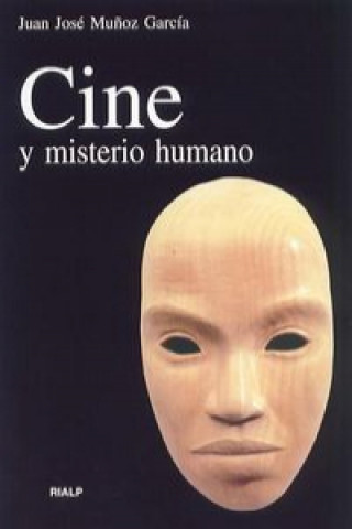 Book Cine y misterio humano JUAN JOSE MUÑOZ