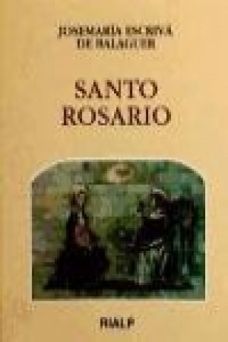 Kniha Santo Rosario Santo Josemaría Escrivá de Balaguer