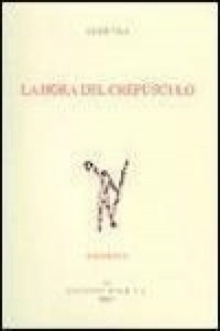 Knjiga La hora del crepúsculo Javier Vela Sánchez