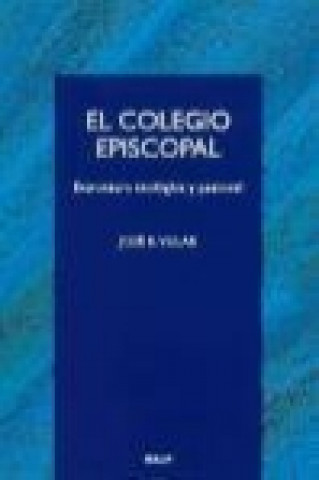 Carte El Colegio Episcopal : estructura teológica y pastoral 