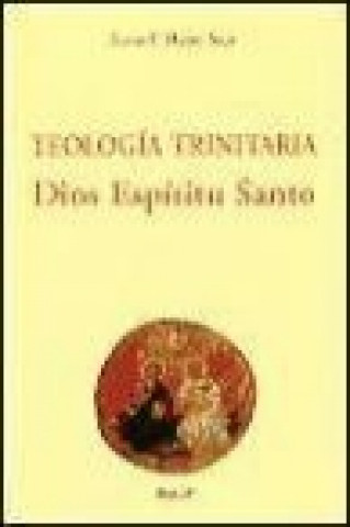 Carte Teología trinitaria : Dios Espíritu Santo Lucas Francisco Mateo-Seco
