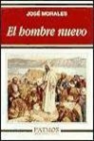 Книга El hombre nuevo José Morales