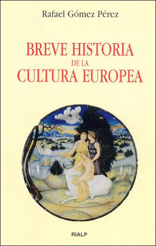 Książka Breve historia de la cultura europea Rafael Gómez Pérez