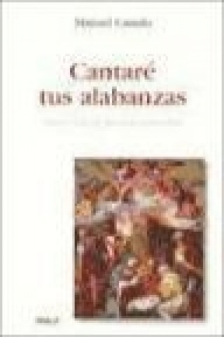 Buch Cantaré tus alabanzas Manuel . . . [et al. ] Casado Velarde