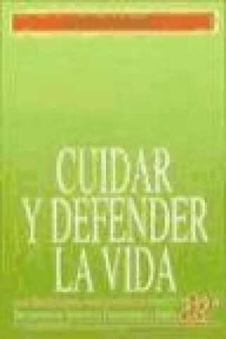 Kniha Cuidar y defender la vida Augusto Sarmiento Franco