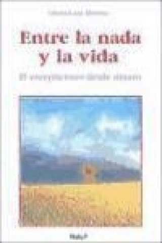 Könyv Entre la nada y la vida Gloria Cruz Moreno
