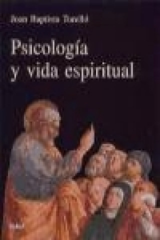 Buch Psicología y vida espiritual Joan Baptista Torelló