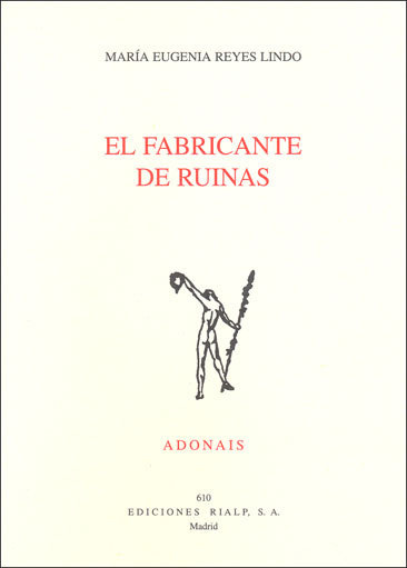 Книга El fabricante de ruinas María Eugenia Reyes Lindo