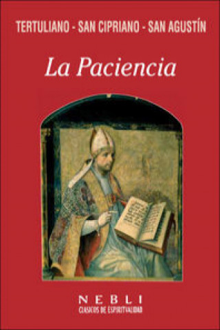 Könyv La paciencia Obispo de Hipona - Agustín - Santo