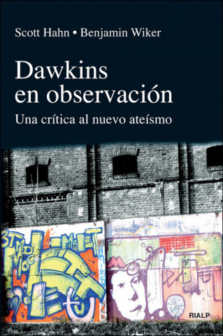 Libro Dawkins en observación : una crítica al nuevo ateísmo Scott Hahn