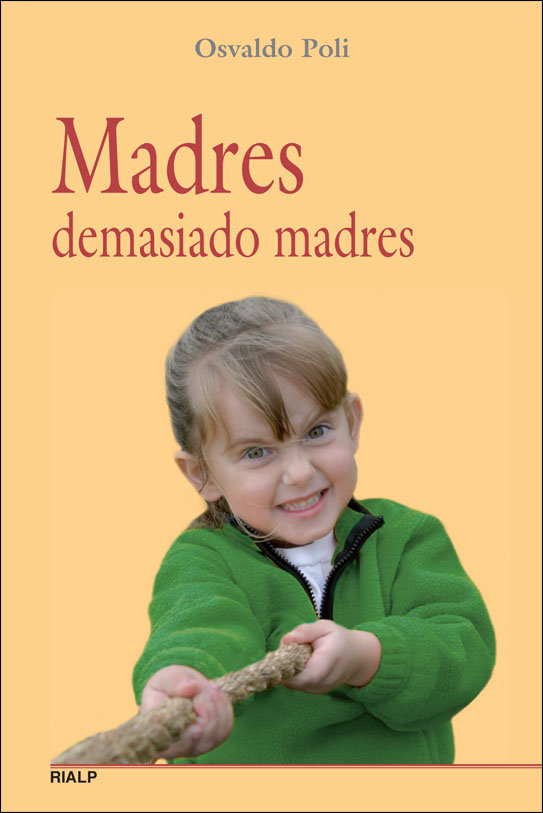 Book Madres demasiado madres Osvaldo Poli