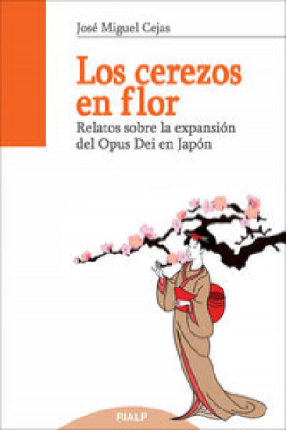 Könyv Los cerezos en flor José Miguel Cejas Arroyo