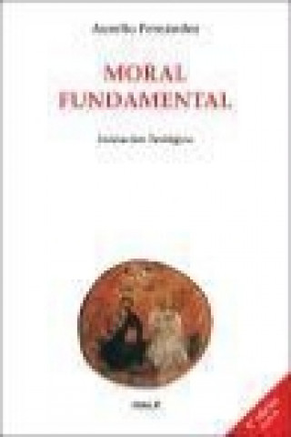 Knjiga Moral fundamental Aurelio Fernández