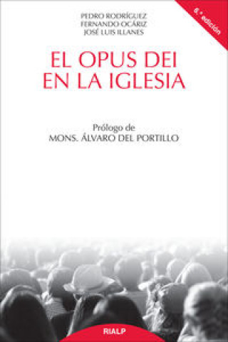 Kniha El Opus Dei en la Iglesia José Luis Illanes Maestrre