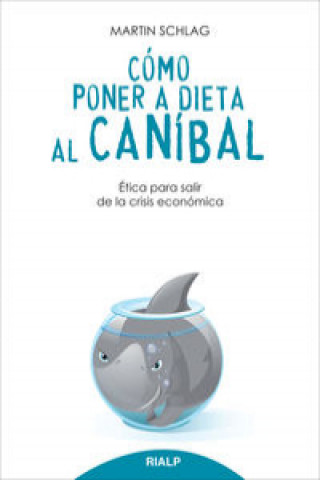 Книга Cómo poner a dieta al caníbal Martin Schlag Schreier