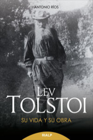 Livre Lev Tolstoi: su vida y su obra ANTONIO RIOS ROJAS