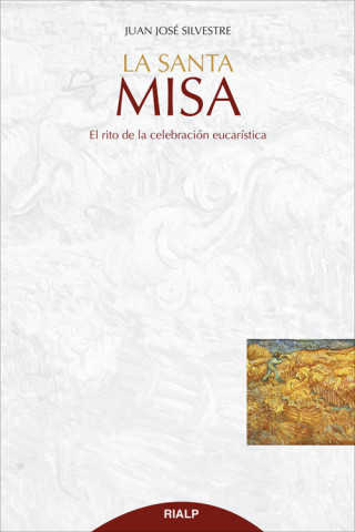 Könyv La Santa Misa JUAN JOSE SILVESTRE VALOR