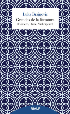 Kniha Grandes de la literatura (Homero, Dante, Shakespeare) LUKA BRAJNOVIC