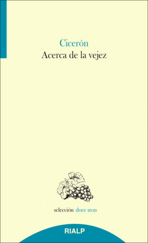 Knjiga Acerca de la vejez MARCO TULIO CICERON